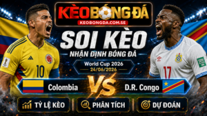 Đội hình dự kiến trước trận Colombia và D.R. Congo