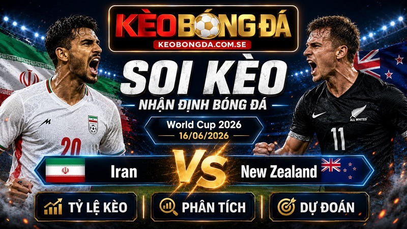 Đội hình dự kiến trước trận Iran và New Zealand