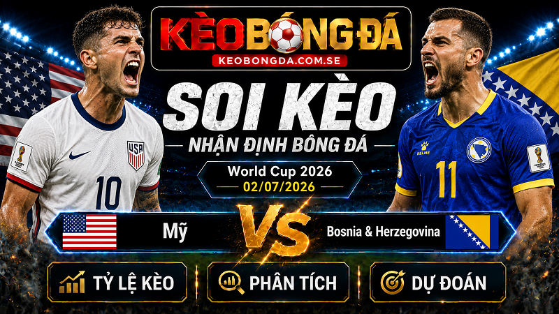 Đội hình dự kiến trước trận Mỹ và Bosnia & Herzegovina