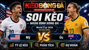 Đội hình dự kiến trước trận  Mỹ và Úc