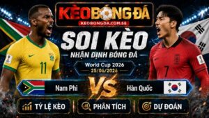 Đội hình dự kiến trước trận Nam Phi và Hàn Quốc