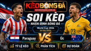 Đội hình dự kiến trước trận Paraguay và Úc