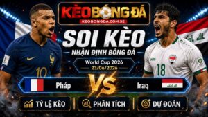 Đội hình dự kiến trước trận Pháp và Iraq