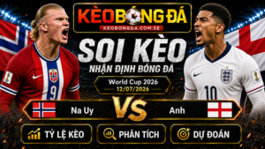 Đội hình dự kiến trước trận Na Uy và Anh
